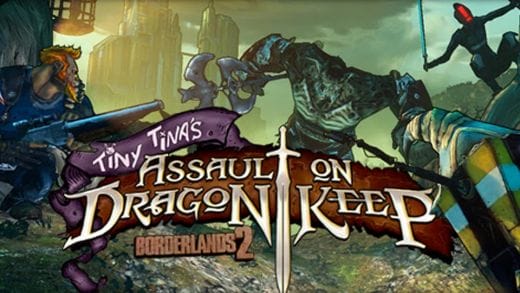 Tiny Tina's: Assault On Dragon Keep DLC